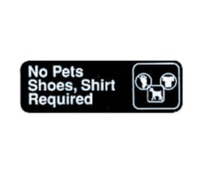 229-394523 3 x 9" Sign, No Pets/Shoes, Shirt Required, Adhesive Back