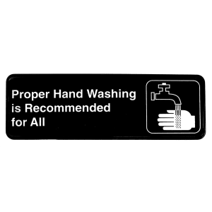 229-394550 Proper Hand Washing is Recommended for All Sign - 3" x 9", White on Black