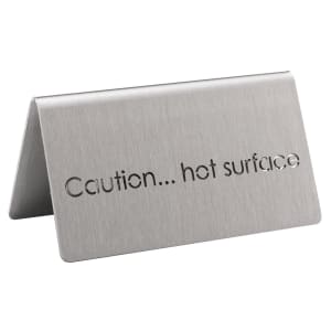 482-1CBFCHSMOD "Caution Hot Surface" Table Tent Sign - 3"W x 1 1/2"H, Brushed Stainless Steel