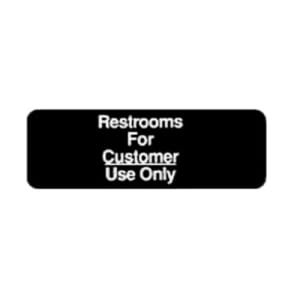 080-SGN317 Restrooms For Customer Use Only Sign - 3" x 9", Black