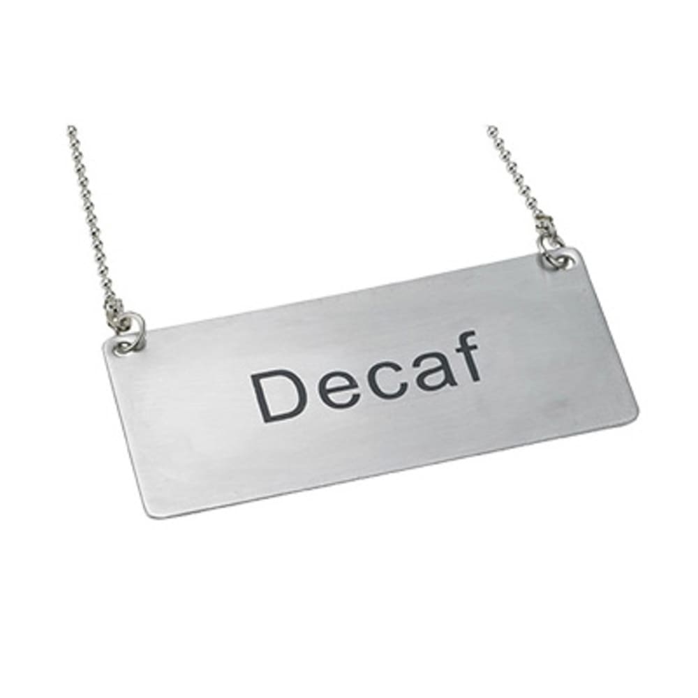Winco SGN-202 Hanging "Decaf" Sign - 3 1/2" x 1 3/4", Stainless Steel