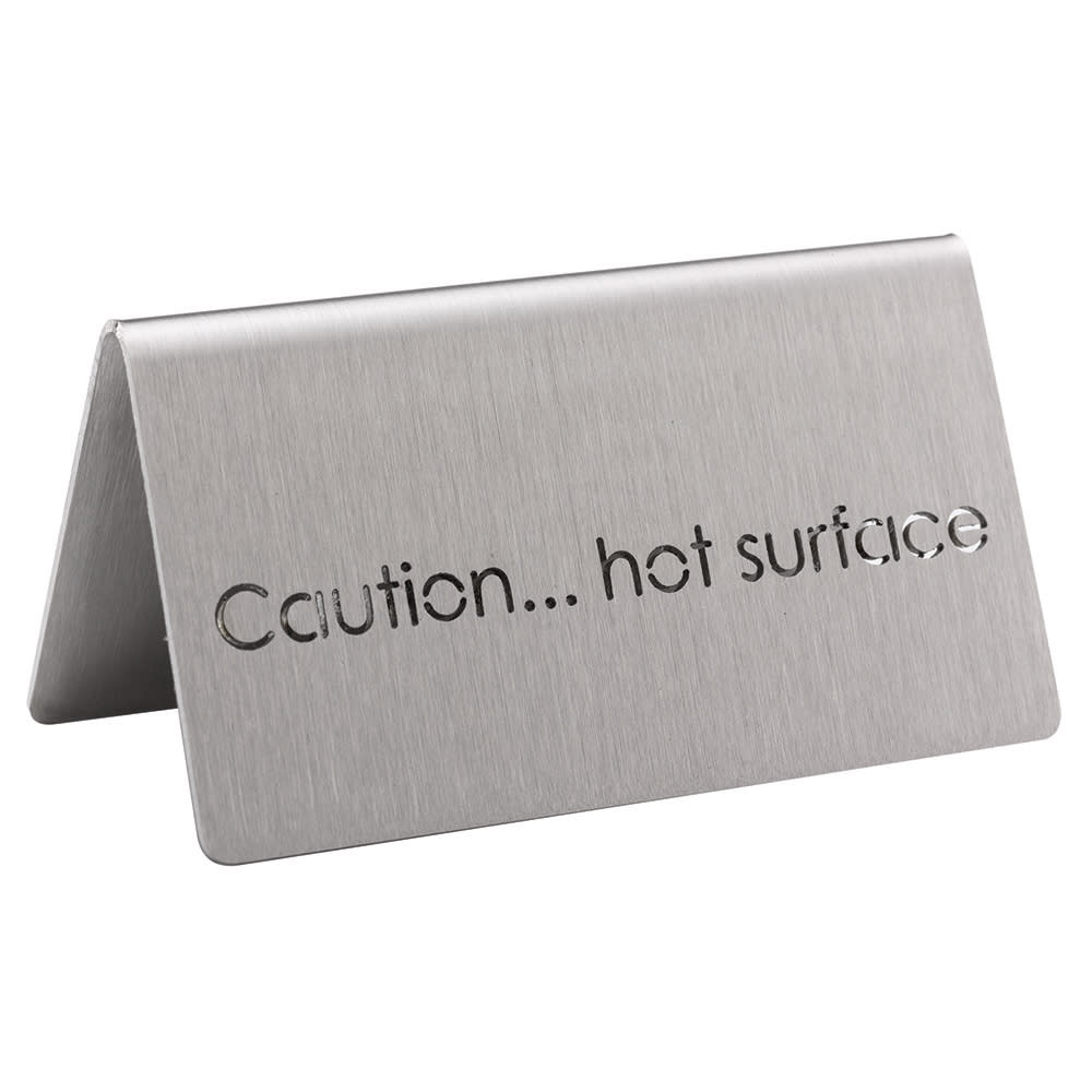 482-1CBFCHSMOD "Caution Hot Surface" Table Tent Sign - 3"W x 1 1/2"H, Brushed...