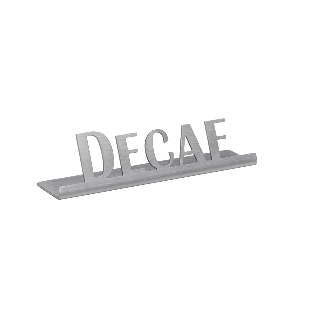 482-1CSTDECAFSIGN "Decaf" Table Tent Sign - 4"W x 1"H, Brushed Stainless Stee...