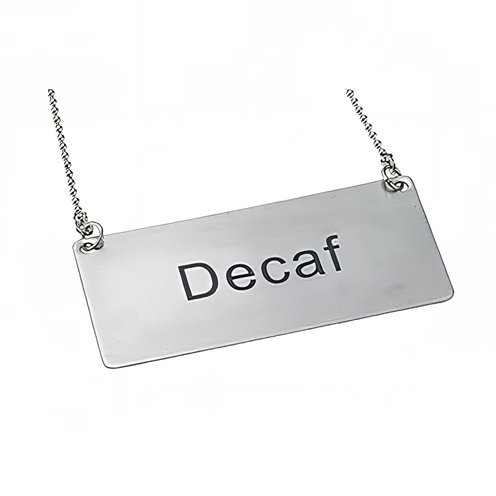 080-SGN202 Hanging "Decaf" Sign - 3 1/2" x 1 3/4", Stainless Steel