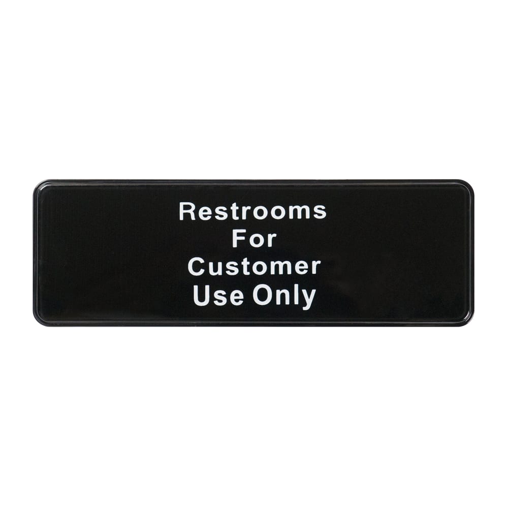 080-SGN317 Restrooms For Customer Use Only Sign - 3" x 9", Black